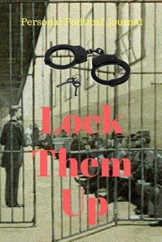 Paperback Lock Them Up: Lock Them Up Book