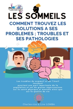 Paperback &#9733;&#9733;&#9733;&#9733;&#9733;les Sommeils &#9733;&#9733;&#9733;&#9733;&#9733; Comment Trouvez Les Solutions a Ses Problemes; &#9829;&#9829;troub [French] Book