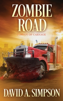 Paperback Zombie Road: Convoy of Carnage Book