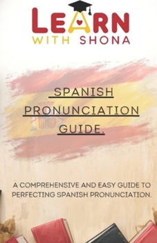 Paperback Learn with Shona: Spanish pronunciation guide Book