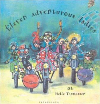 Hardcover Eleven Adventurous Ladies Book