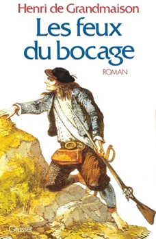 Paperback Les feux du bocage [French] Book