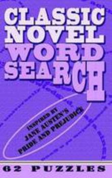 Paperback Classic Novel Word Search - Jane Austen's Pride and Prejudice: 62 Puzzles Book