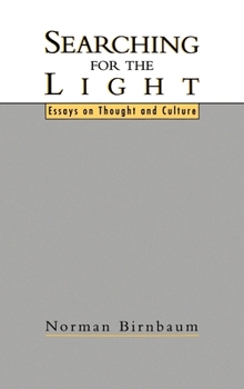 Hardcover Searching for the Light: Essays on Thought and Culture Book