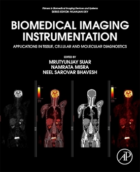 Paperback Biomedical Imaging Instrumentation: Applications in Tissue, Cellular and Molecular Diagnostics Book