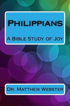 Paperback Philippians: A Bible Study of Joy Book