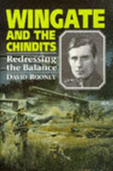 Wingate and the Chindits: Redressing the Balance
