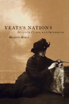 Paperback Yeats's Nations: Gender, Class, and Irishness Book