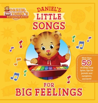 Hardcover Daniel's Little Songs for Big Feelings Book