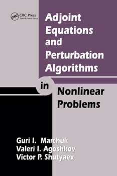 Paperback Adjoint Equations and Perturbation Algorithms in Nonlinear Problems Book