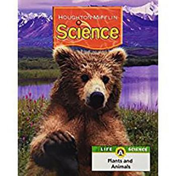 Paperback Houghton Mifflin Science: Modular Softcover Student Edition Grade 2 Unit A: Plants and Animals 2007 Book