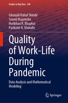 Hardcover Quality of Work-Life During Pandemic: Data Analysis and Mathematical Modeling Book