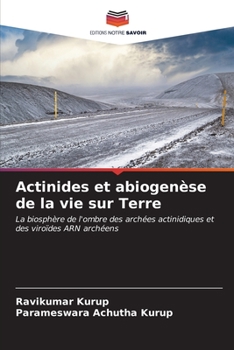 Paperback Actinides et abiogenèse de la vie sur Terre [French] Book