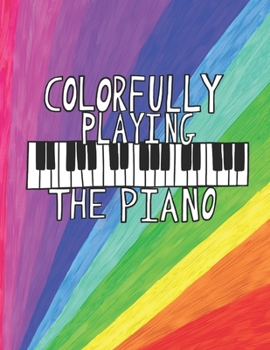 Paperback Colorfully Playing the Piano Book