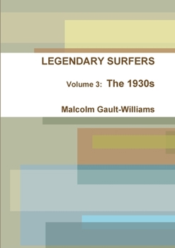 Paperback LEGENDARY SURFERS Volume 3: The 1930s Book