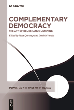 Paperback Complementary Democracy: The Art of Deliberative Listening Book