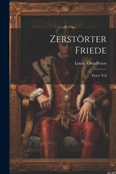 Paperback Zerstörter Friede: Erster Teil [German] Book