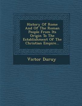 History of Rome and the Roman People, from Its Origin to the Establishment of the Christian Empire