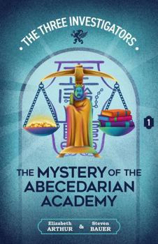 Paperback The Mystery of the Abecedarian Academy (New Three Investigators) Book