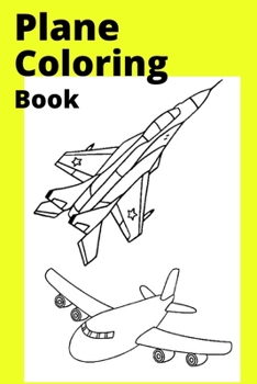 Paperback Plane Coloring Book: For Kids Ages 4-8 [Large Print] Book