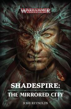 Shadespire: The Mirrored City - Book  of the Warhammer Age of Sigmar