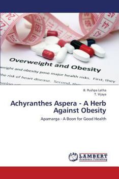 Paperback Achyranthes Aspera - A Herb Against Obesity Book