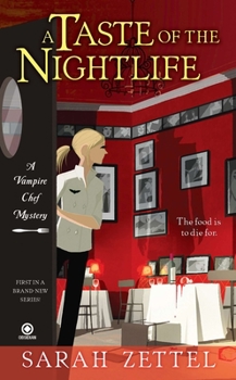 A Taste of the Nightlife - Book #1 of the Vampire Chef