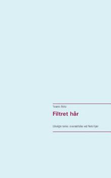 Paperback Filtret hår: Udvalgte tanka i oversættelse ved Niels Kjær [Danish] Book