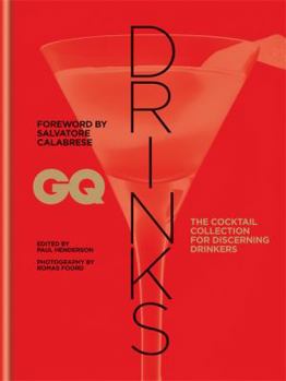 Hardcover GQ Drinks: The Cocktail Collection for Discerning Drinkers Book