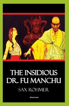 Paperback The Insidious Dr. Fu-Manchu Illustrated Book