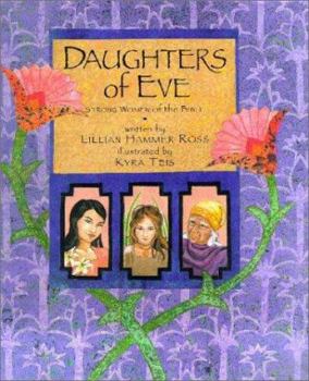 Hardcover Daughters of Eve: Strong Women of the Bible Book