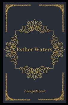 Paperback Esther Waters Illustrated Book