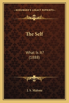 The Self: What Is It?