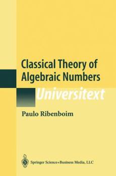 Paperback Classical Theory of Algebraic Numbers Book