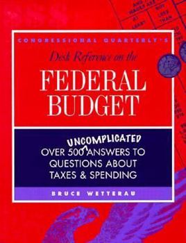 Hardcover Congressional Quarterly's Desk Reference on the Federal Budget Book