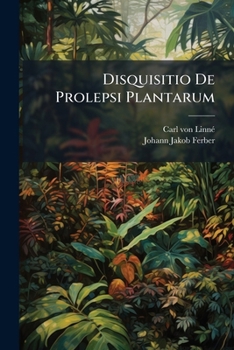 Paperback Disquisitio De Prolepsi Plantarum Book