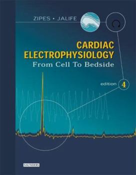 Hardcover Cardiac Electrophysiology: From Cell to Bedside Book
