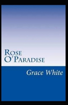 Rose O'Paradise illustrated
