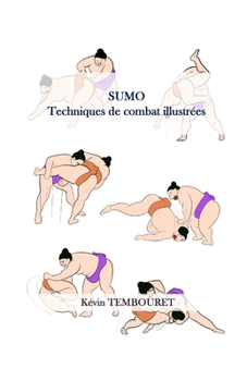 Paperback Sumo: Techniques de combat illustrées [French] Book