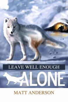 Paperback Leave Well Enough Alone Book