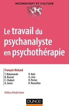 Paperback Le travail du psychanalyste en psychothérapie [French] Book