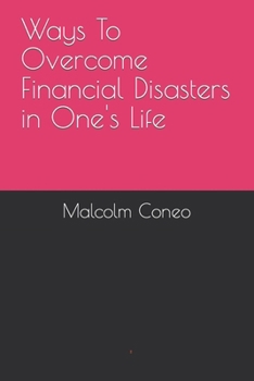 Paperback Ways To Overcome Financial Disasters in One's Life Book