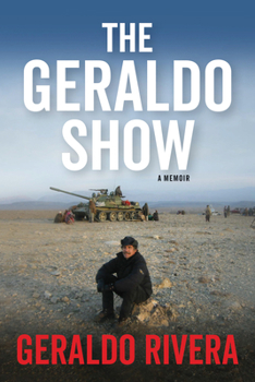 Hardcover The Geraldo Show: A Memoir Book