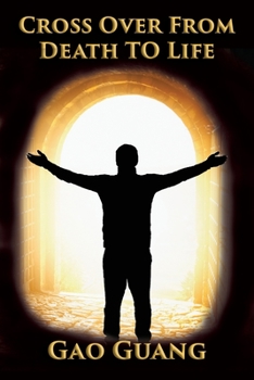 Paperback Cross Over From Death To Life Book