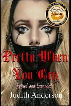 Paperback Pretty When You Cry: Revised and Expanded Edition Book