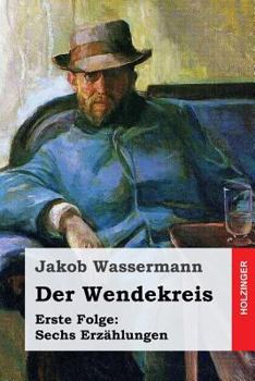 Paperback Der Wendekreis. Erste Folge: Sechs Erzählungen [German] Book