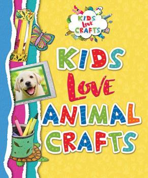 Library Binding Kids Love Animal Crafts Book