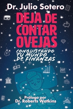 Paperback Deja de Contar Ovejas: Conquistando Tu Mundo de Finanzas [Spanish] Book