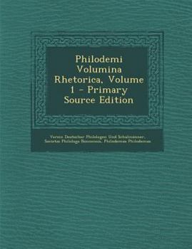 Paperback Philodemi Volumina Rhetorica, Volume 1 [Greek, Ancient (To 1453)] Book