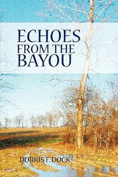 Paperback Echoes from the Bayou Book